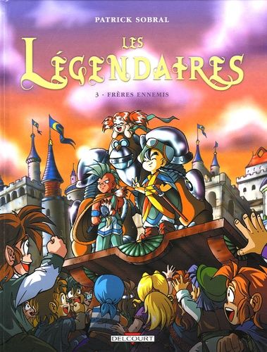 Les Légendaires Tome 3