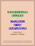 Journal d'un parfumeur - Suivi d'un abrégé d'odeurs