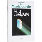 La Miséricorde en Islam