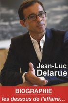 Jean-Luc Delarue - Révélations : les dessous de l'affaire...