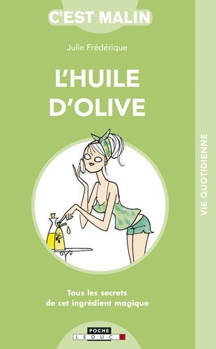 L'huile d'olive c'est malin