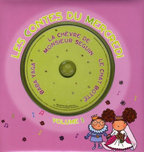 Les contes du mercredi - Volume 2, La chèvre de monsieur Seguin ; Baba Yaga ; Le Chat botté Les contes du mercredi - Volume 2, La chèvre de monsieur Seguin ; Baba Yaga ; Le Chat botté