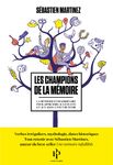 Les champions de la mémoire - La méthode extraordinaire pour apprendre aux enfants et aux ados à tout retenir