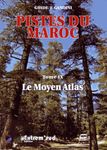 Pistes du Maroc à travers l'histoire - Tome 9, Le Moyen Atlas