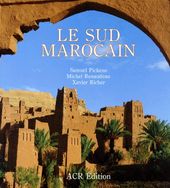 Le Sud marocain Le Sud marocain