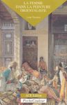 Les Orientalistes - La femme dans la peinture orientaliste