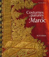 Costumes et parures du Maroc Costumes et parures du Maroc
