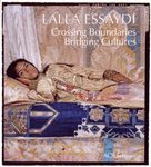 Lalla Essaydi - Crossing Boundaries, Bridging Cultures