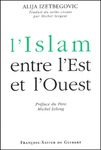 L'Islam entre l'Est et l'Ouest