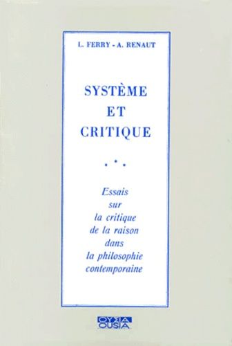 SYSTEME ET CRITIQUE. - Essais sur la critique de la religion dans la philosophie contemporaine