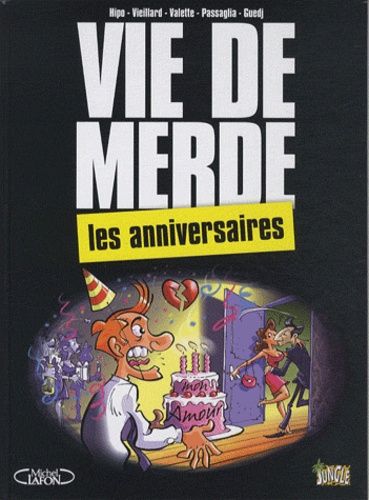 Vie de merde Tome 3