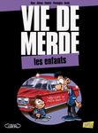 Vie de merde Tome 6