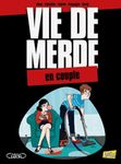 Vie de merde Tome 7