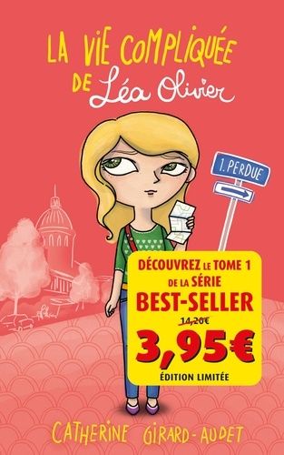 La vie compliquée de Léa Olivier Tome 1 La vie compliquée de Léa Olivier Tome 1