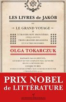 Les livres de Jakób - Ou le grand voyage à travers sept frontières, cinq langues, trois grandes religions et d'autres moindres