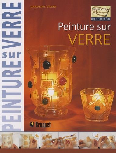 Peinture sur verre - Projets étape par étape