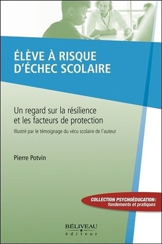 Elève à risque d'échec scolaire - Un regard sur la résilience et les facteurs de protection