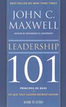 Leadership 101 - Principes de base : Ce que tout leader devrait savoir
