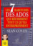 Les 7 habitudes des ados qui réussissent tout ce qu'ils entreprennent