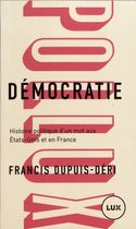 Démocratie - Histoire politique d'un mot aux Etats-Unis et en France