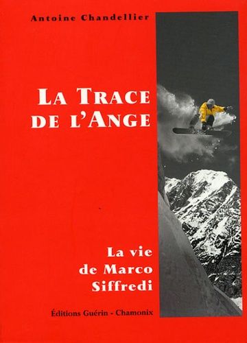 La Trace de l'Ange - La vie de Marco Siffredi