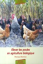 Elever les poules en agriculture biologique