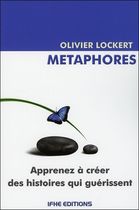 Métaphores - Les histoires qui guérissent