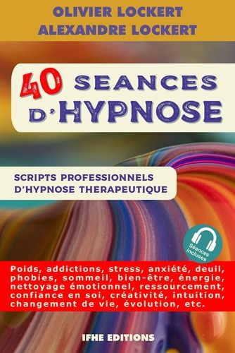 Séances d'hypnose thérapeutiques - Scripts professionnels