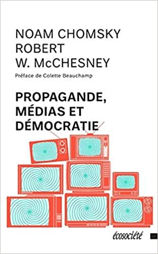 Propagande, medias et democratie