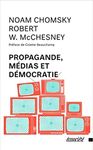 Propagande, medias et democratie