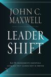 Leadershift - Les changements essentiels auxquels tout leader doit se prêter