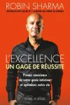 L'excellence.. Un gage de réussite. Prenez conscience de votre génie intérieur et optimisez votre vie L'excellence.. Un gage de réussite. Prenez conscience de votre génie intérieur et optimisez votre vie