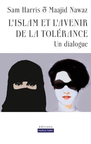 L'islam et l'avenir de la tolérance - Un dialogue L'islam et l'avenir de la tolérance - Un dialogue