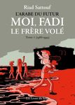 Moi, Fadi, le frère volé Tome 1