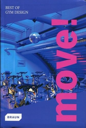 Move ! best of gym design Move ! best of gym design