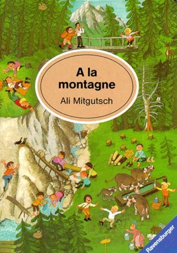 A LA MONTAGNE A LA MONTAGNE