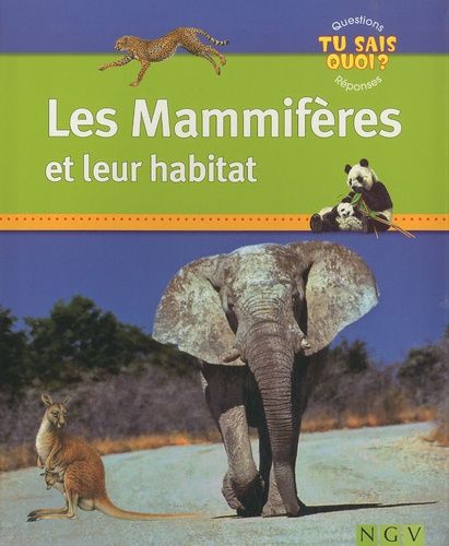 Les Mammifères et leur habitat Les Mammifères et leur habitat