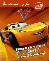 Cars 3 : devenir un as de la course Cars 3 : devenir un as de la course