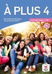 A plus 4 B1 - Méthode de français pour adolescents