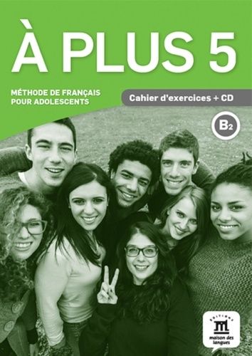 A plus 5 B2 - Cahier d'exercices