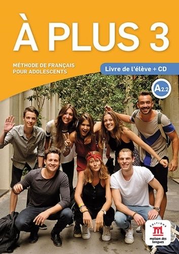 A Plus 3 A2.2 - Livre de l'élève