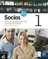 Socios 1 Curso de espanol orientado al mundo del trabajo - Libro del alumno