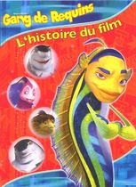 Gang de Requins - L'histoire du film