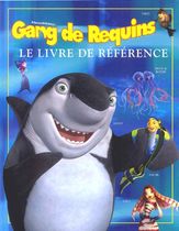 Gang de Requins - Le livre de référence