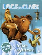 L'Age de glace - Le livre de référence