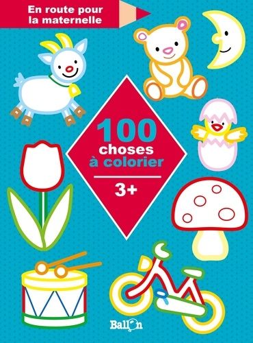 100 choses à colorier - 3 + 100 choses à colorier - 3 +