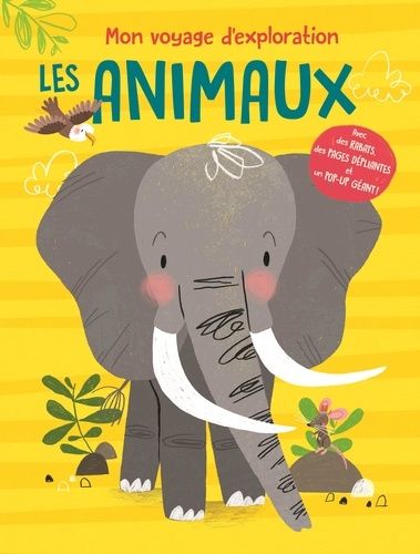 Mon voyage d'exploration Les animaux