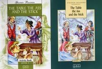 The table, the ass and the stick. Con CD Audio The table, the ass and the stick. Con CD Audio