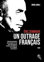Eric Zemmour : un outrage français