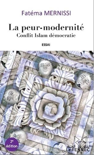 La Peur-Modernité - Conflit islam démocratie